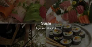 Photo of Sushi in Agoura Hills, CA