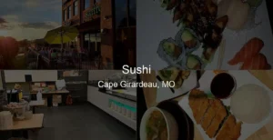 Photo of Sushi in Cape Girardeau, MO