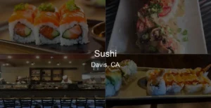 Photo of Sushi in Davis, CA