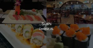 Photo of Sushi in Decatur, AL