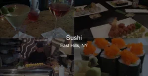 Photo of Sushi in East Hills, NY