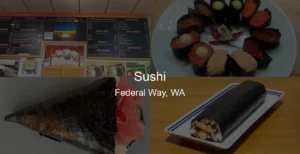 Photo of Sushi in Federal Way, WA