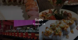 Photo of Sushi in Fresno, CA