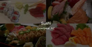 Photo of Sushi in Goodyear, AZ