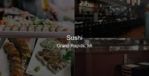 Photo of Sushi in Grand Rapids, MI