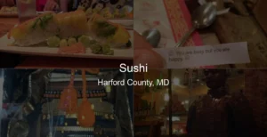 Photo of Sushi in Harford County, MD