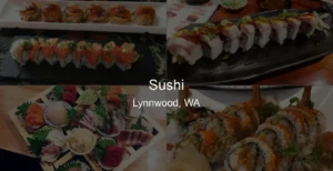Photo of Sushi in Lynnwood, WA