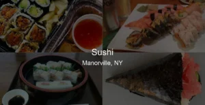 Photo of Sushi in Manorville, NY