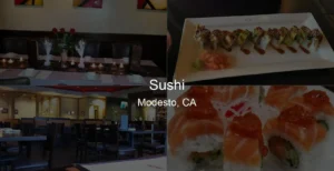 Photo of Sushi in Modesto, CA