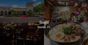 Photo of Sushi in Naples, FL