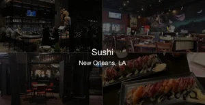 Photo of Sushi in New Orleans, LA