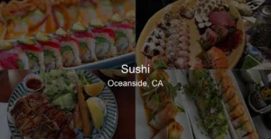 Photo of Sushi in Oceanside, CA