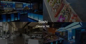 Photo of Sushi in Omaha, NE
