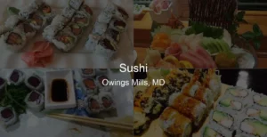 Photo of Sushi in Owings Mills, MD
