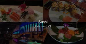 Photo of Sushi in Richmond, VA