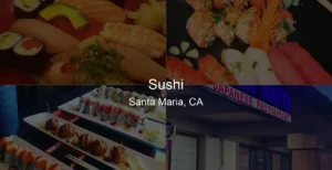Photo of Sushi in Santa Maria, CA