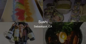 Photo of Sushi in Sebastopol, CA