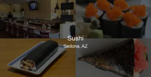 Photo of Sushi in Sedona, AZ