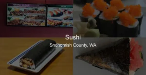 Photo of Sushi in Snohomish County, WA