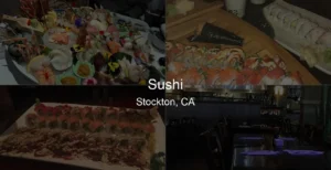 Photo of Sushi in Stockton, CA