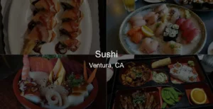 Photo of Sushi in Ventura, CA