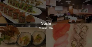 Photo of Sushi in Visalia, CA